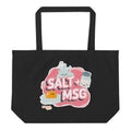 Black tote bag, front, "Salt + MSG" print
