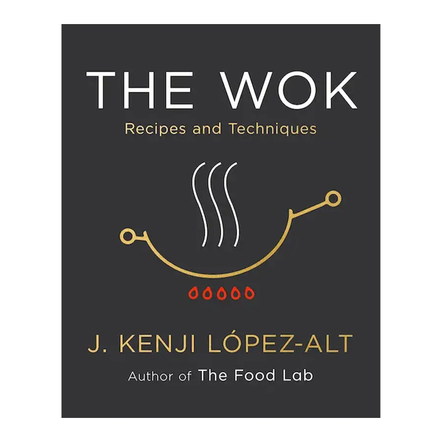 Cover of Kenji López-Alt's cookbook The Wok